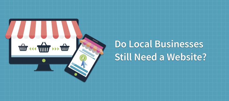 Do local businesses still need a website?
